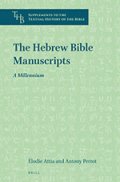 The Hebrew Bible Manuscripts : A Millennium